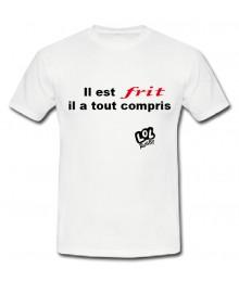 Tee shirt humour "Frit" Blanc