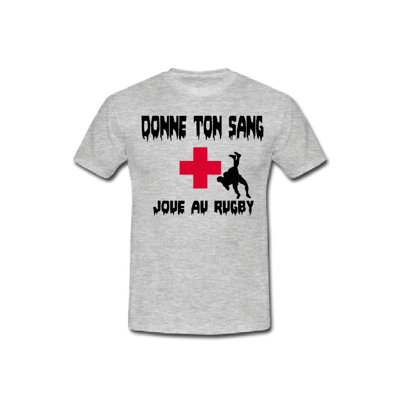 Tee shirt "Donne ton sang Joue au Rugby" Gris