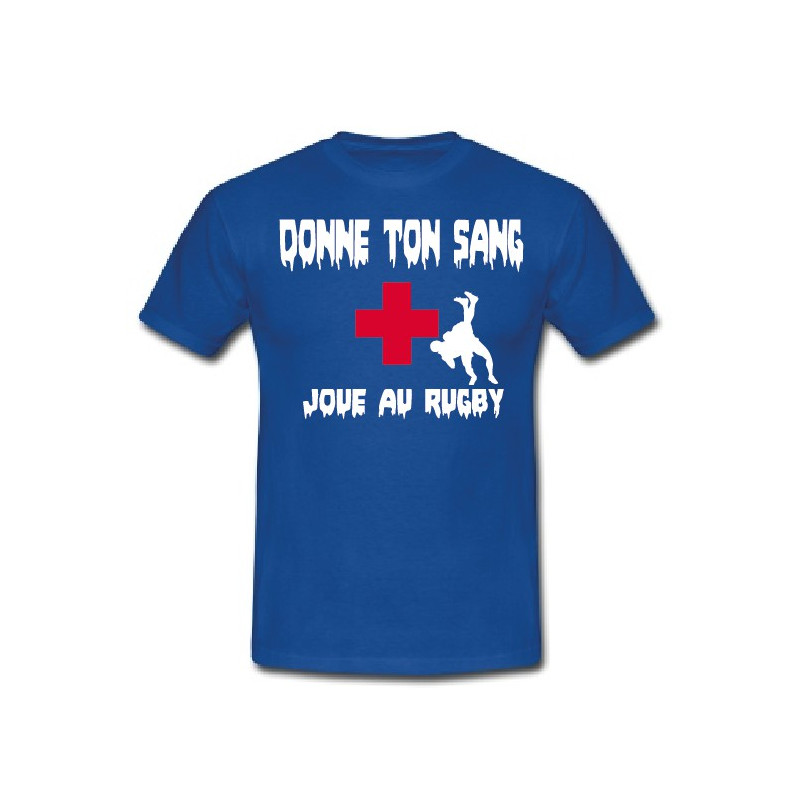 Tee shirt "Donne ton sang Joue au Rugby" Bleu