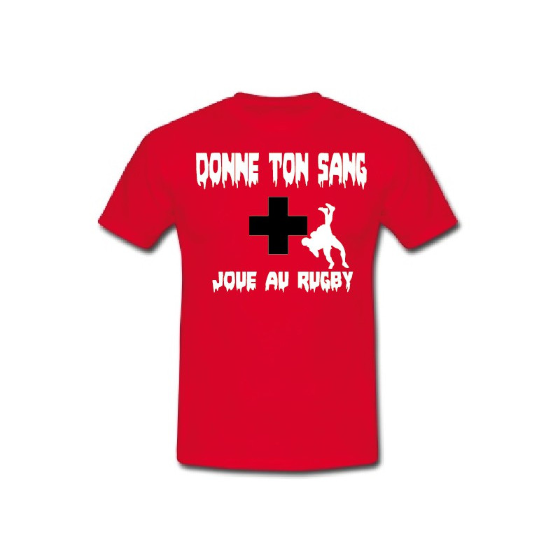 Tee shirt "Donne ton sang Joue au Rugby" Rouge