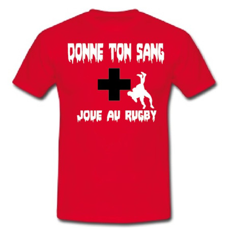 Tee shirt "Donne ton sang Joue au Rugby" Rouge