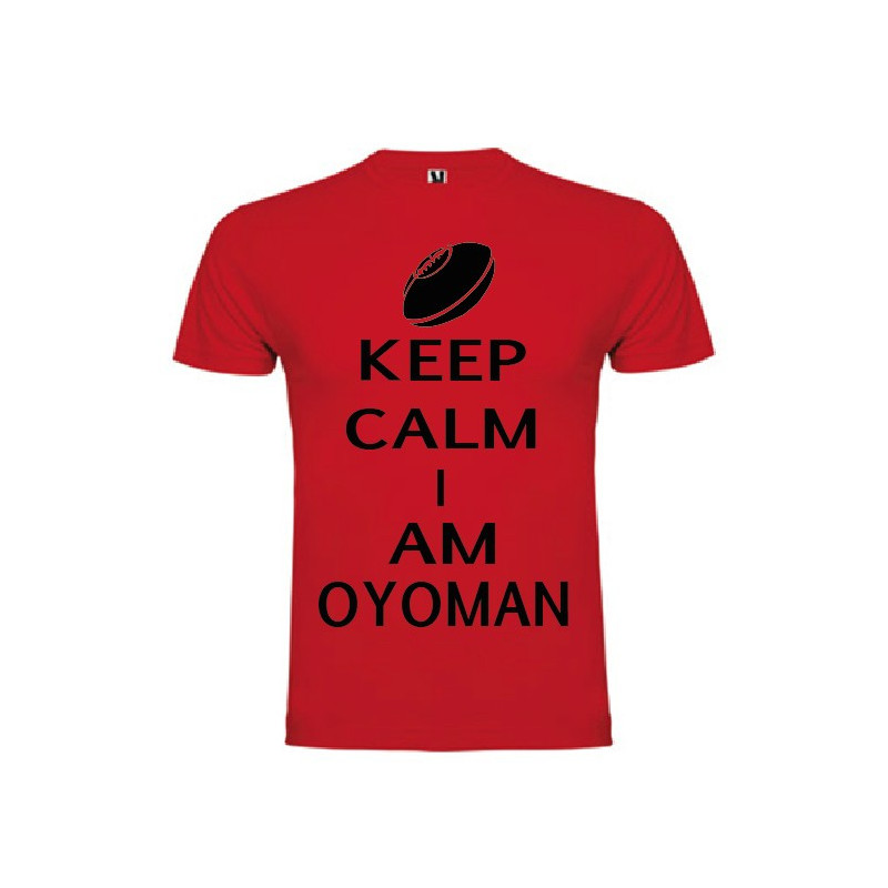 Tee Shirt Keep Calm I Am Oyoman