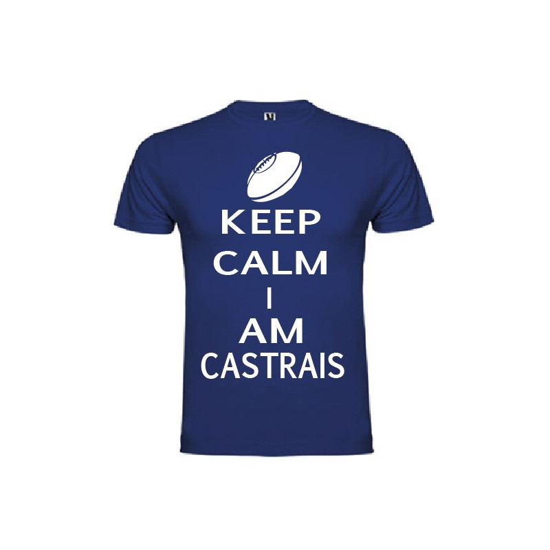 Tee Shirt Keep Calm I Am Castrais