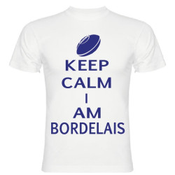 Tee Shirt Keep Calm I Am Bordelais