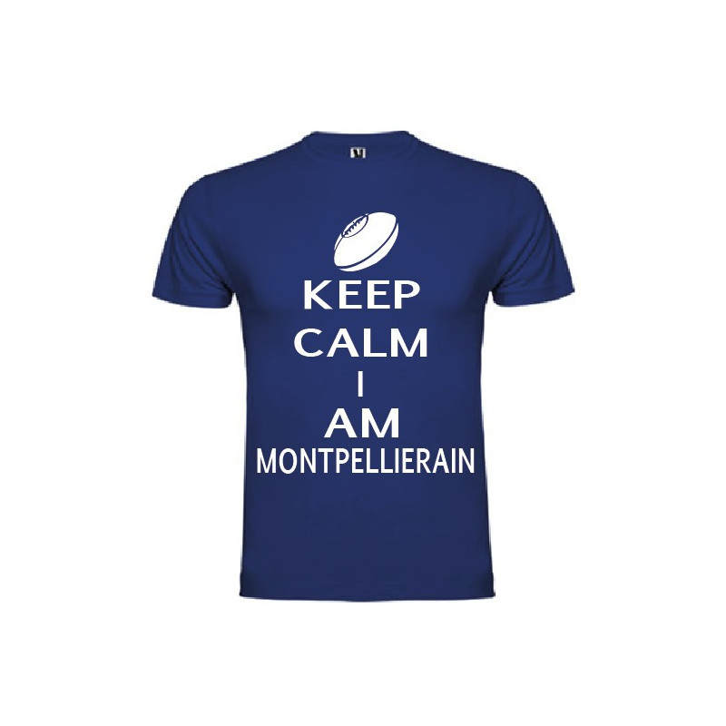 Tee Shirt Keep Calm I Am Montpellierain