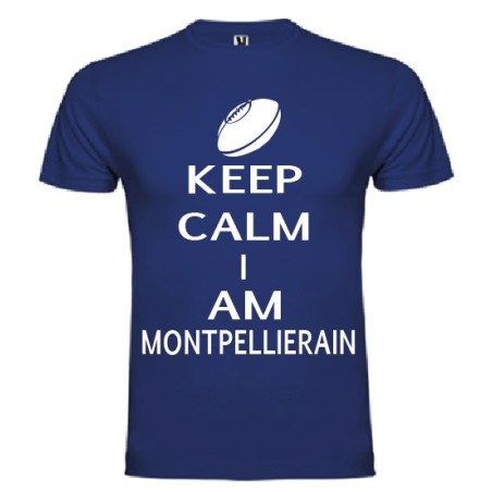 Tee Shirt Keep Calm I Am Montpellierain