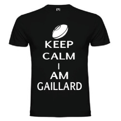 Tee Shirt Keep Calm I Am Gaillard