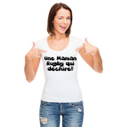 Tee shirt Maman Rugby qui déchire !! Blanc