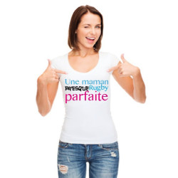 Teeshirt une Maman Rugby presque parfaite blanc