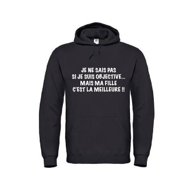 Sweat femme ma fille c'est la meilleure !!